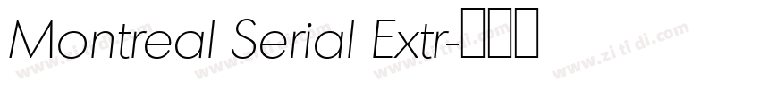 Montreal Serial Extr字体转换